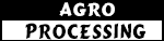 Agro processing